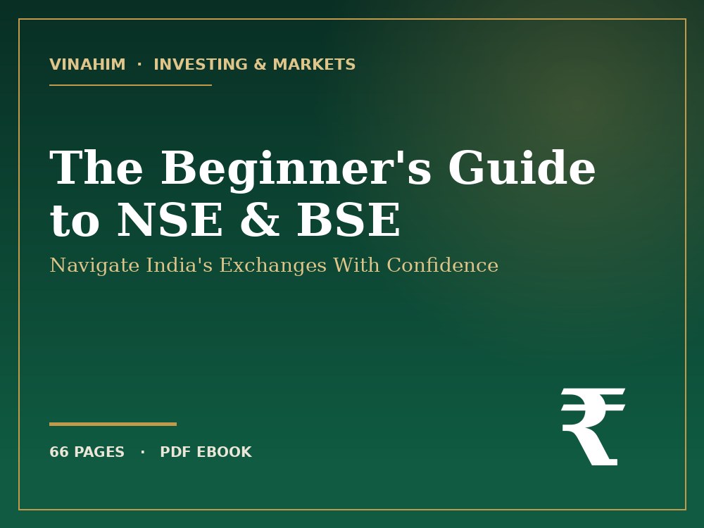 The Beginner's Guide to NSE & BSE